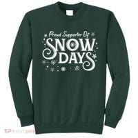 Proud Supporter of Snow Days Winter Holiday Gift Christmas Sweatshirt thumb 0