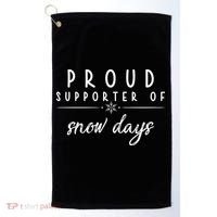 Proud Supporter Of Snow Days Golf Towel thumb 0
