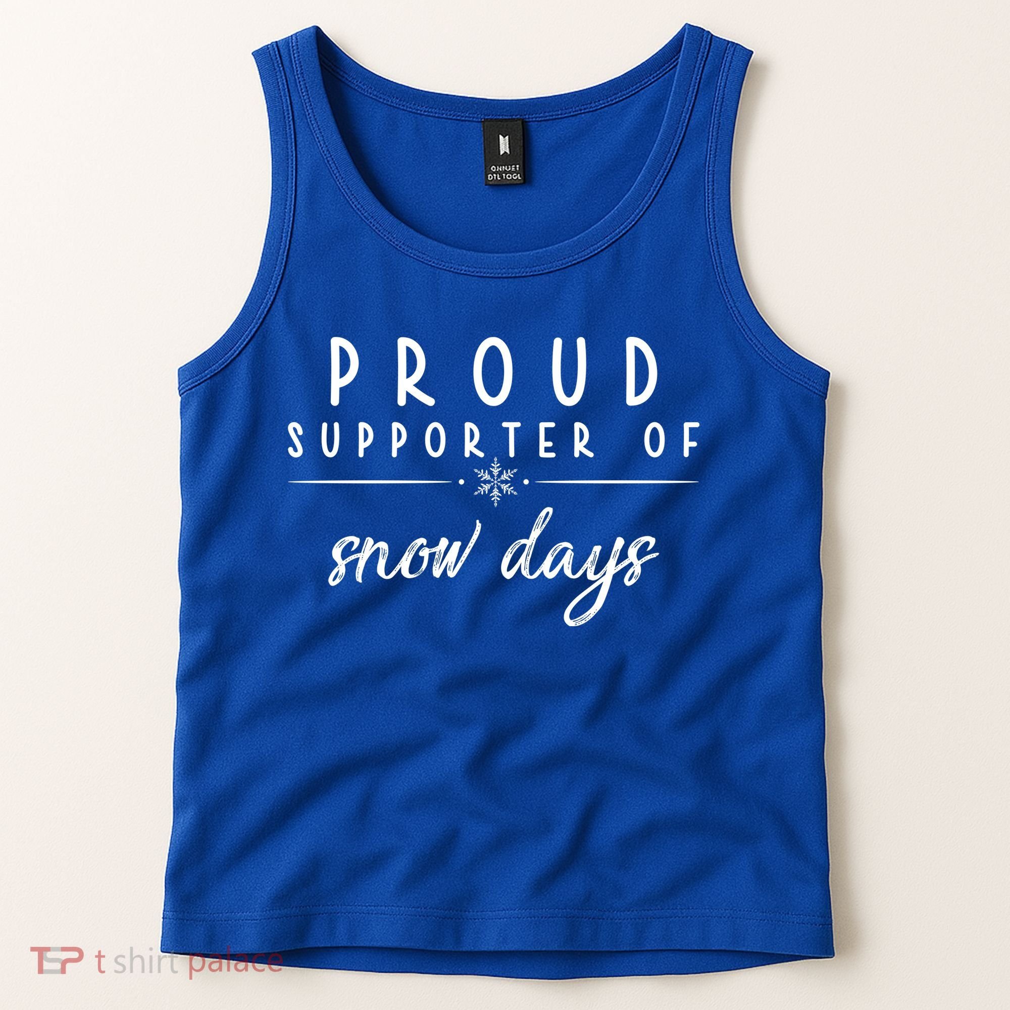 Proud Supporter Of Snow Days Tank Top