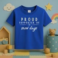 Proud Supporter Of Snow Days Toddler T-Shirt thumb 3