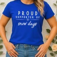Proud Supporter Of Snow Days Women's T-Shirt thumb 2