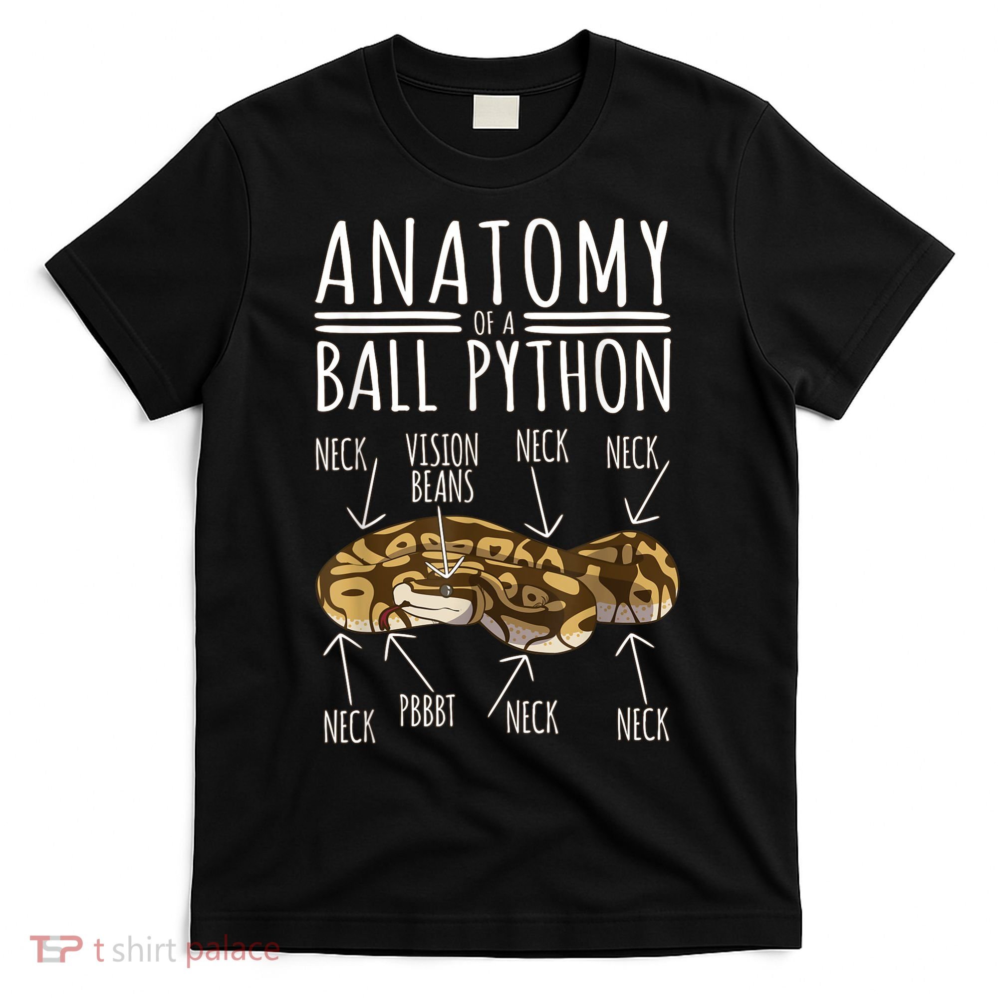 Python Snake Owner Anatomy Of A Ball Python T-Shirt