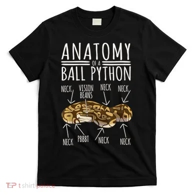 Python Snake Owner Anatomy Of A Ball Python T-Shirt