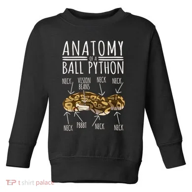 Python Snake Owner Anatomy Of A Ball Python Toddler Sweatshirt