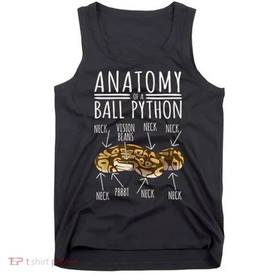 Python Snake Owner Anatomy Of A Ball Python Tank Top