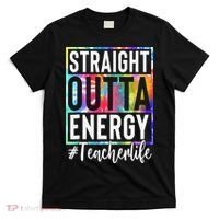 Paraprofessional Straight Outta Energy Teacher Life Gifts T-Shirt thumb 0
