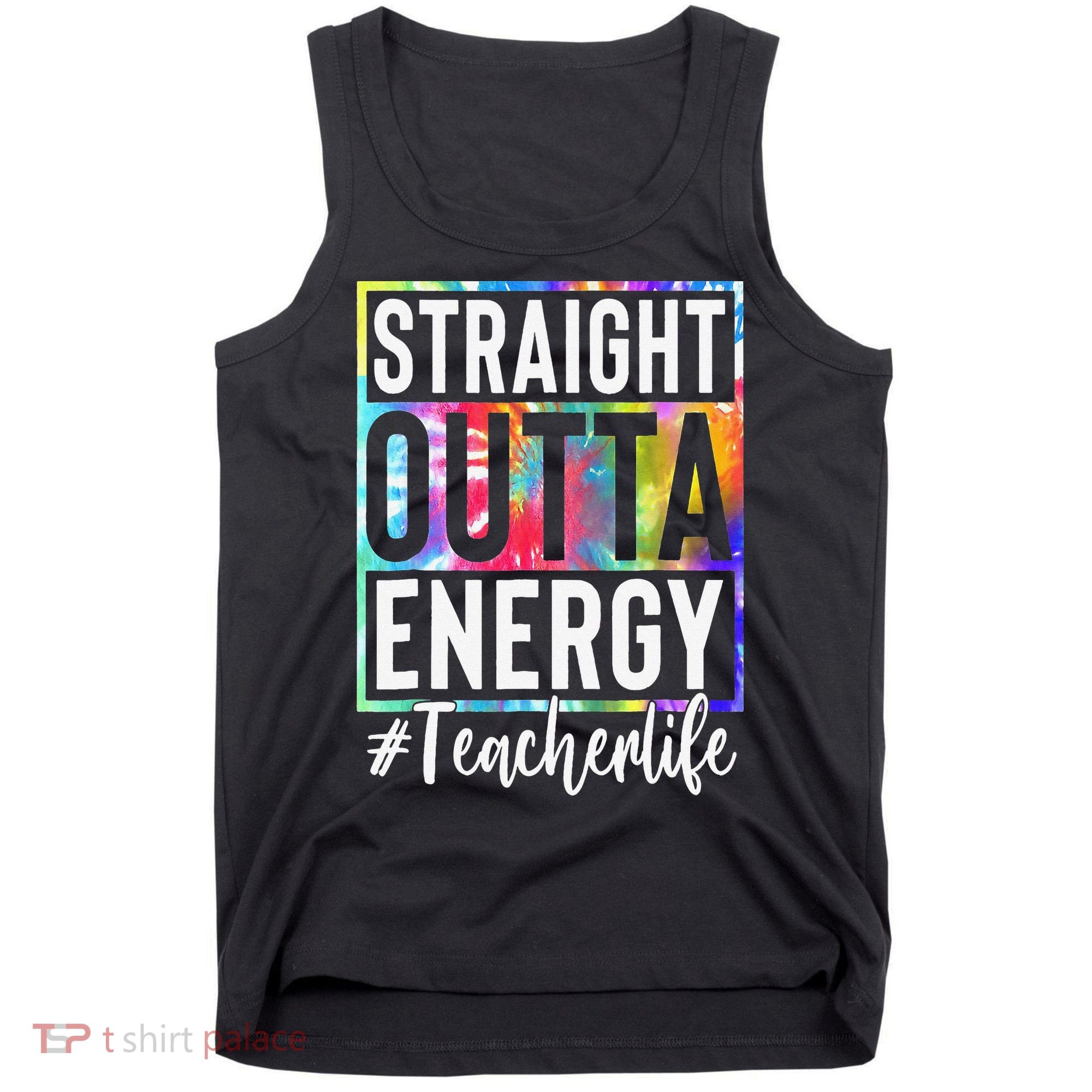 Paraprofessional Straight Outta Energy Teacher Life Gifts Tank Top