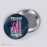 Proud Son Of A Breast Cancer Warrior Awareness Button thumb 0