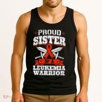 Proud Sister Of A Leukemia Warrior Sis Awareness Ribbon Tank Top thumb 3