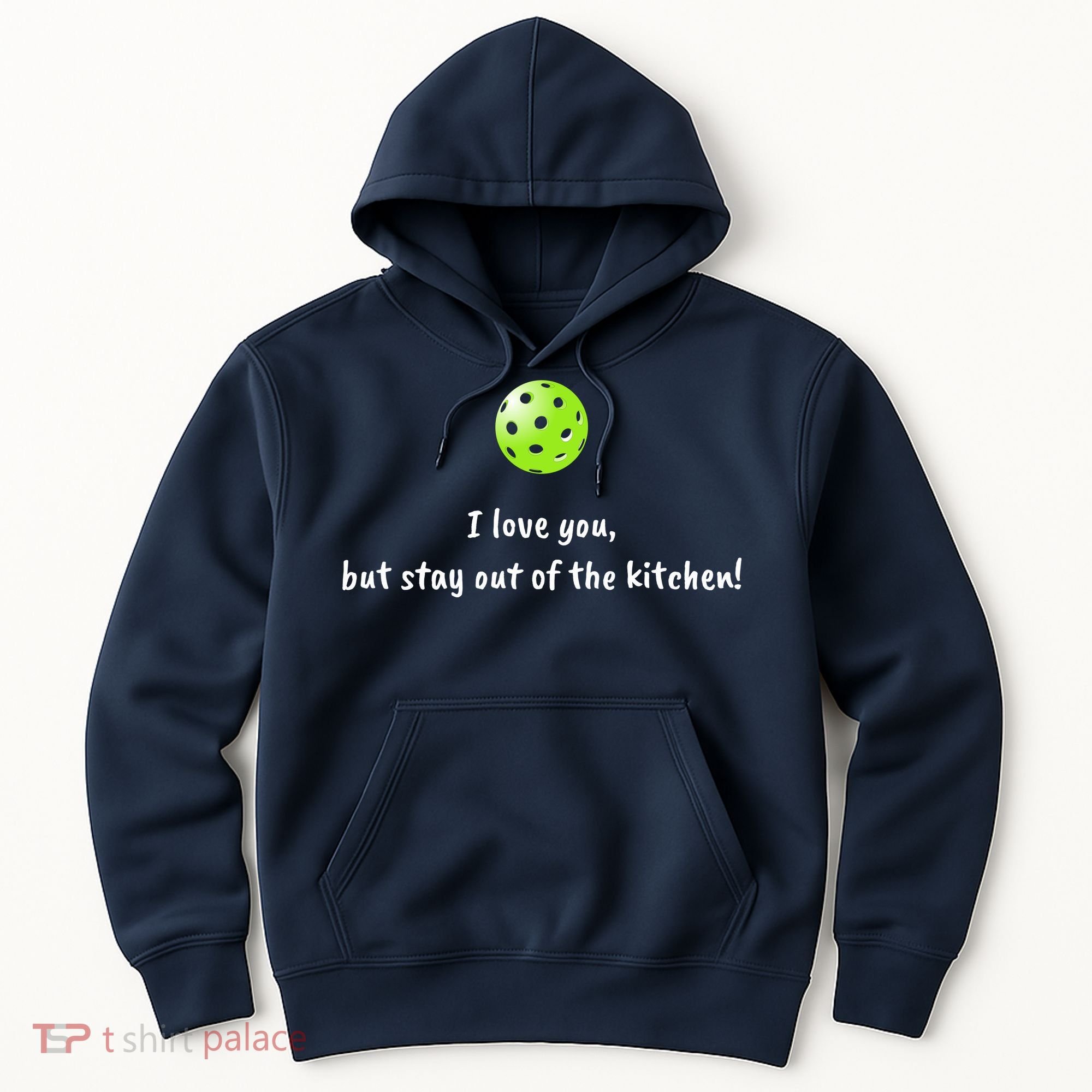Pickleball Stay Out Of Kitchen, Pickleball Love Hoodie
