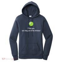 Pickleball Stay Out Of Kitchen, Pickleball Love Women's Hoodie thumb 0