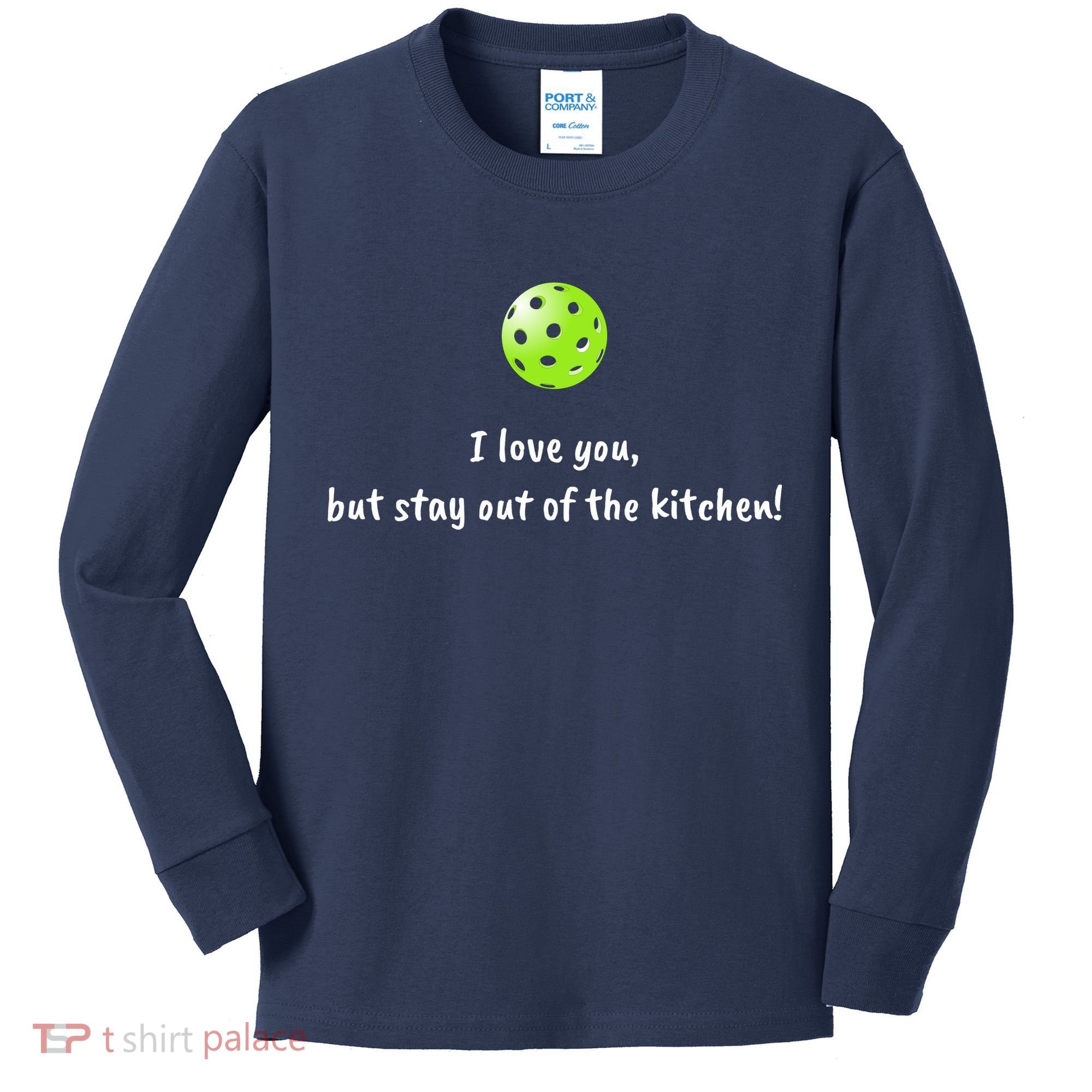 Pickleball Stay Out Of Kitchen, Pickleball Love Kids Long Sleeve Shirt