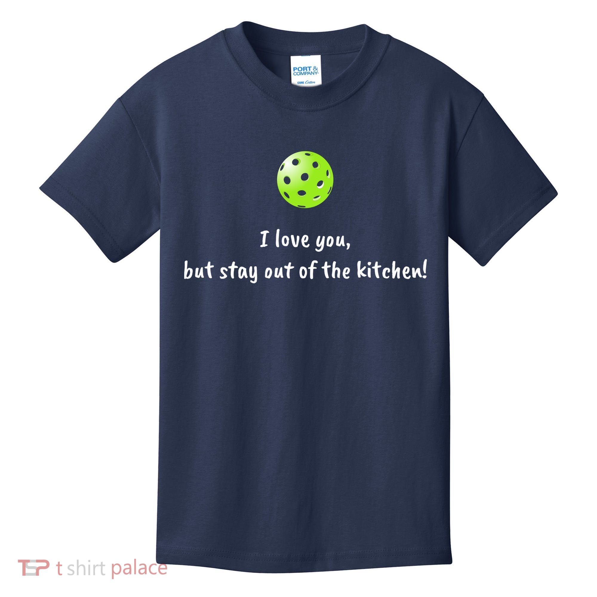 Pickleball Stay Out Of Kitchen, Pickleball Love Kids T-Shirt