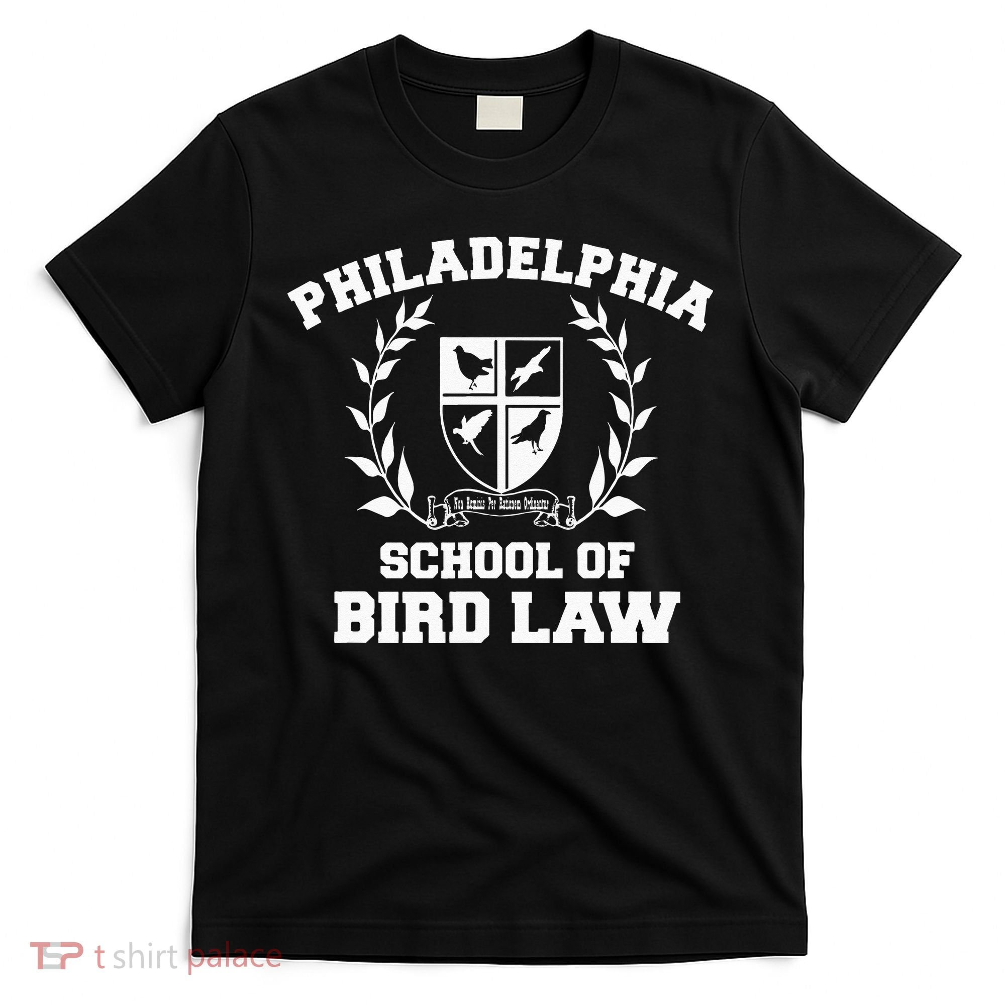 Philadelphia School Of Bird Law T-Shirt