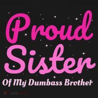 Proud Sister Of My Dumbass Brother Women's Hoodie thumb 2