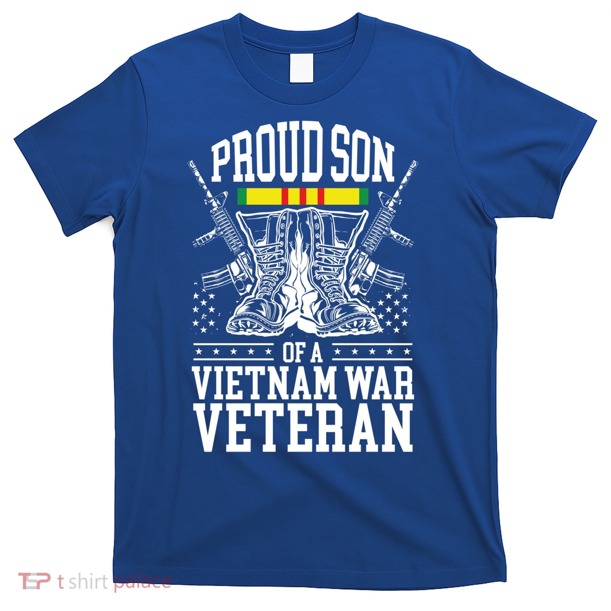 Proud Son Of A Vietnam War Veteran Soldier Father Mother Gift T-Shirt