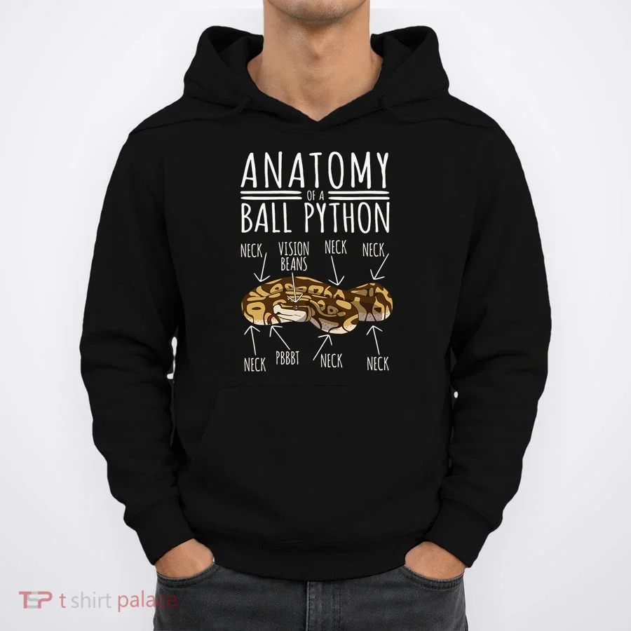 Python Snake Owner Anatomy Of A Ball Python Hoodie