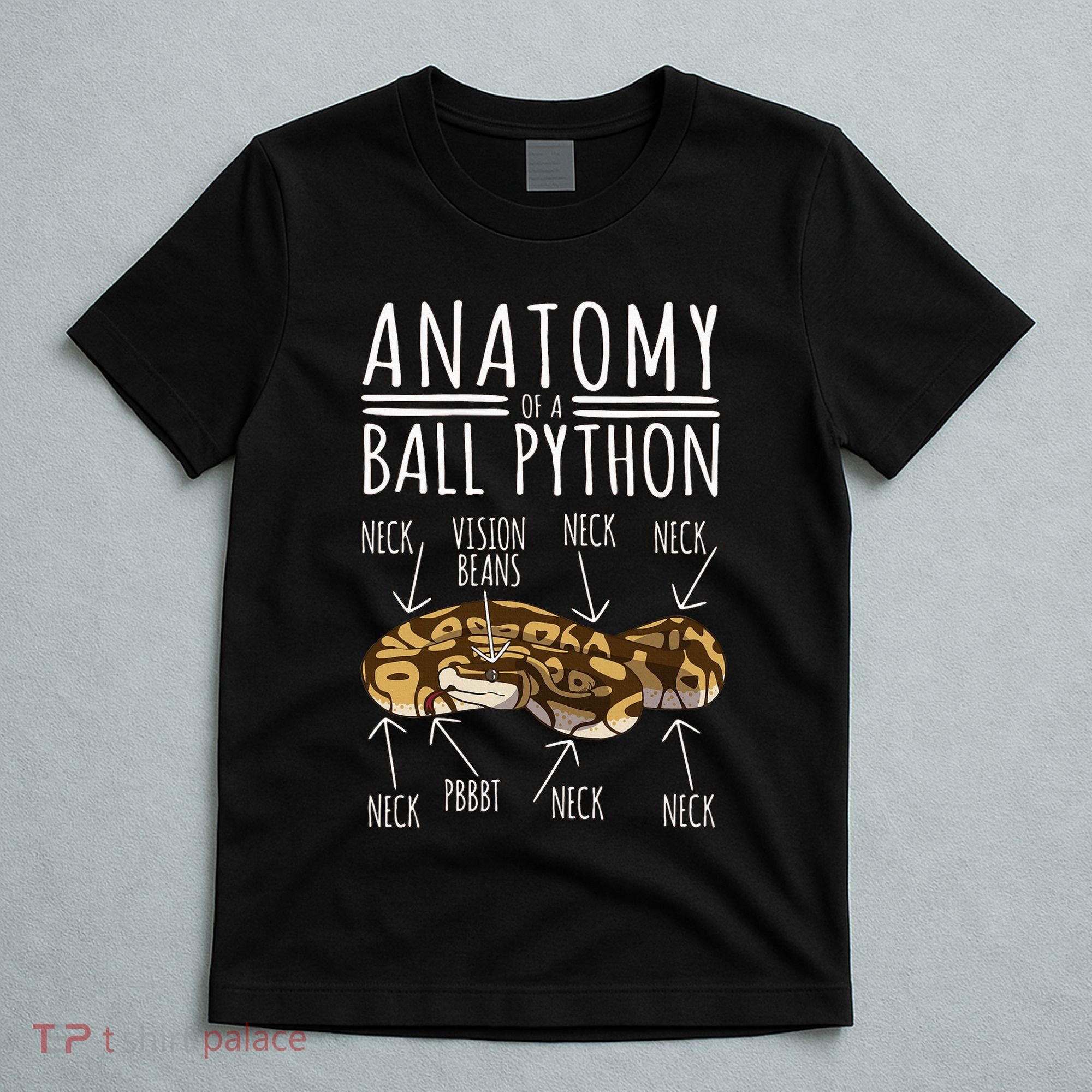 Python Snake Owner Anatomy Of A Ball Python T-Shirt