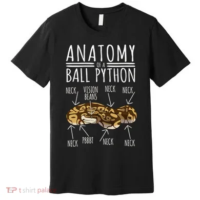 Python Snake Owner Anatomy Of A Ball Python Premium T-Shirt