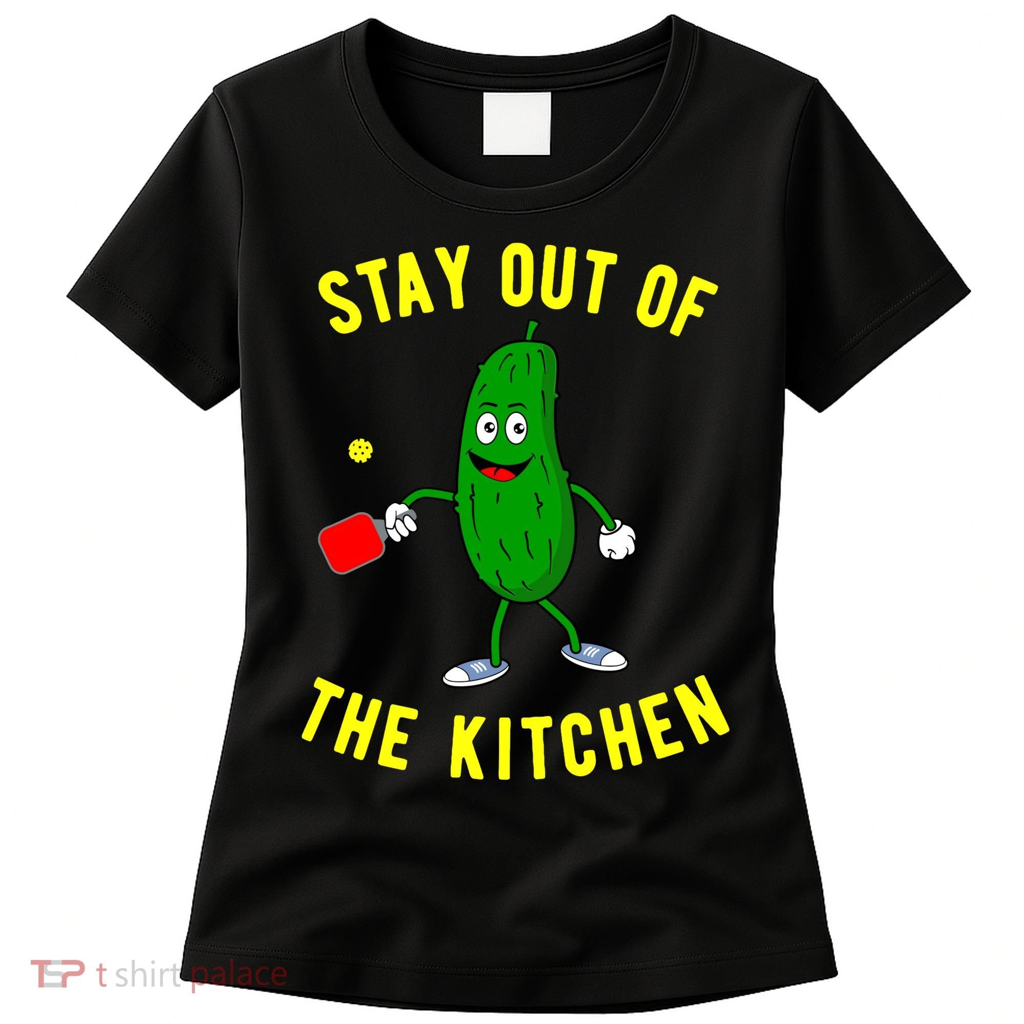 Pickleball Stay Out Of The Kitchen Funny Women's T-Shirt