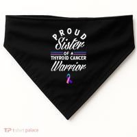 Proud Sister Of A Thyroid Cancer Warrior Thyroid Cancer USA-Made Doggie Bandana thumb 0