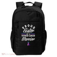 Proud Sister Of A Thyroid Cancer Warrior Thyroid Cancer Backpack thumb 0