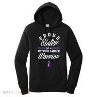 Proud Sister Of A Thyroid Cancer Warrior Thyroid Cancer Women's Hoodie thumb 0