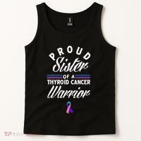 Proud Sister Of A Thyroid Cancer Warrior Thyroid Cancer Tank Top thumb 2