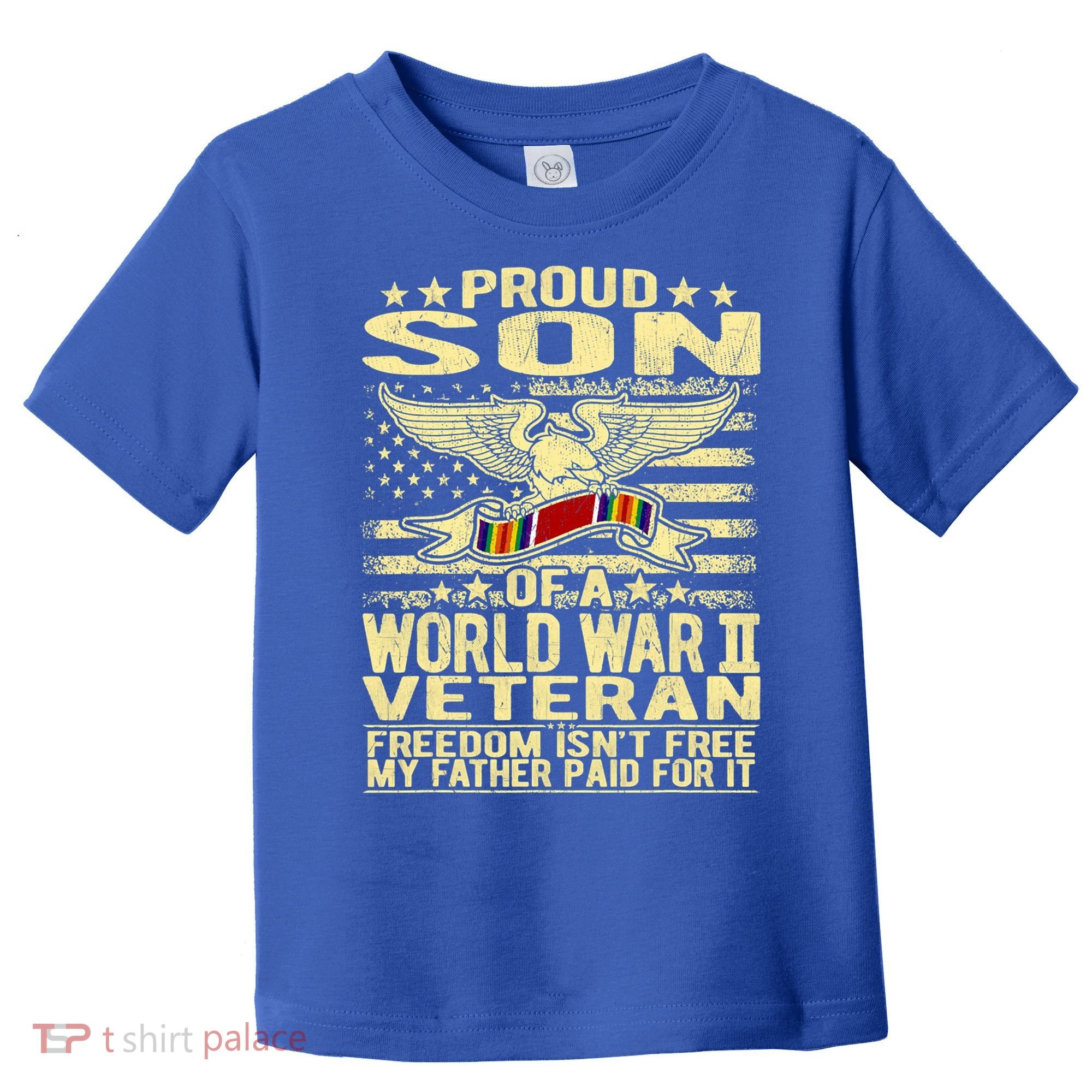 Proud Son Of A World War 2 Veteran Meaningful Gift Toddler T-Shirt