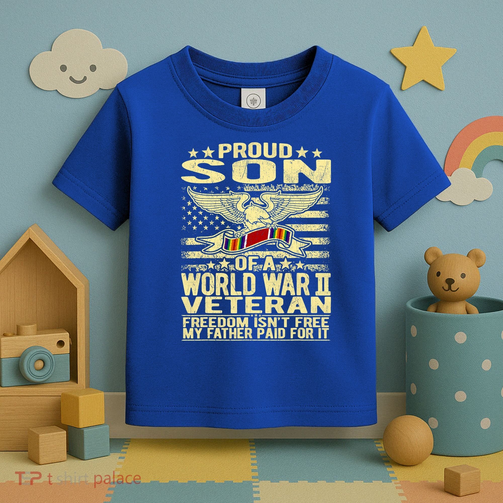 Proud Son Of A World War 2 Veteran Meaningful Gift Toddler T-Shirt