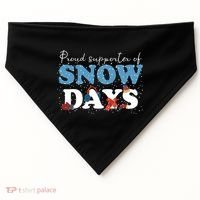 Proud Supporter Of Snow Days Funny Winter USA-Made Doggie Bandana thumb 0