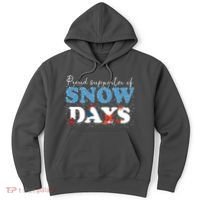 Proud Supporter Of Snow Days Funny Winter Hoodie thumb 0