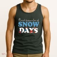 Proud Supporter Of Snow Days Funny Winter Tank Top thumb 3