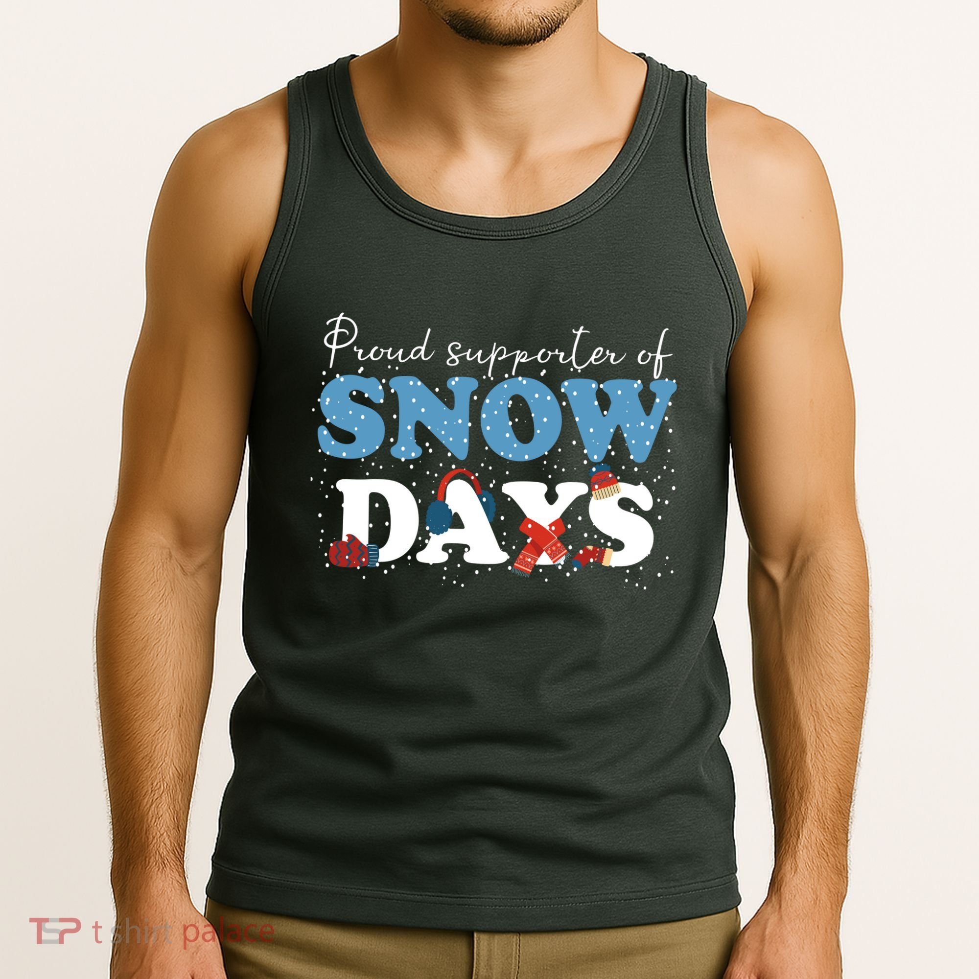 Proud Supporter Of Snow Days Funny Winter Tank Top