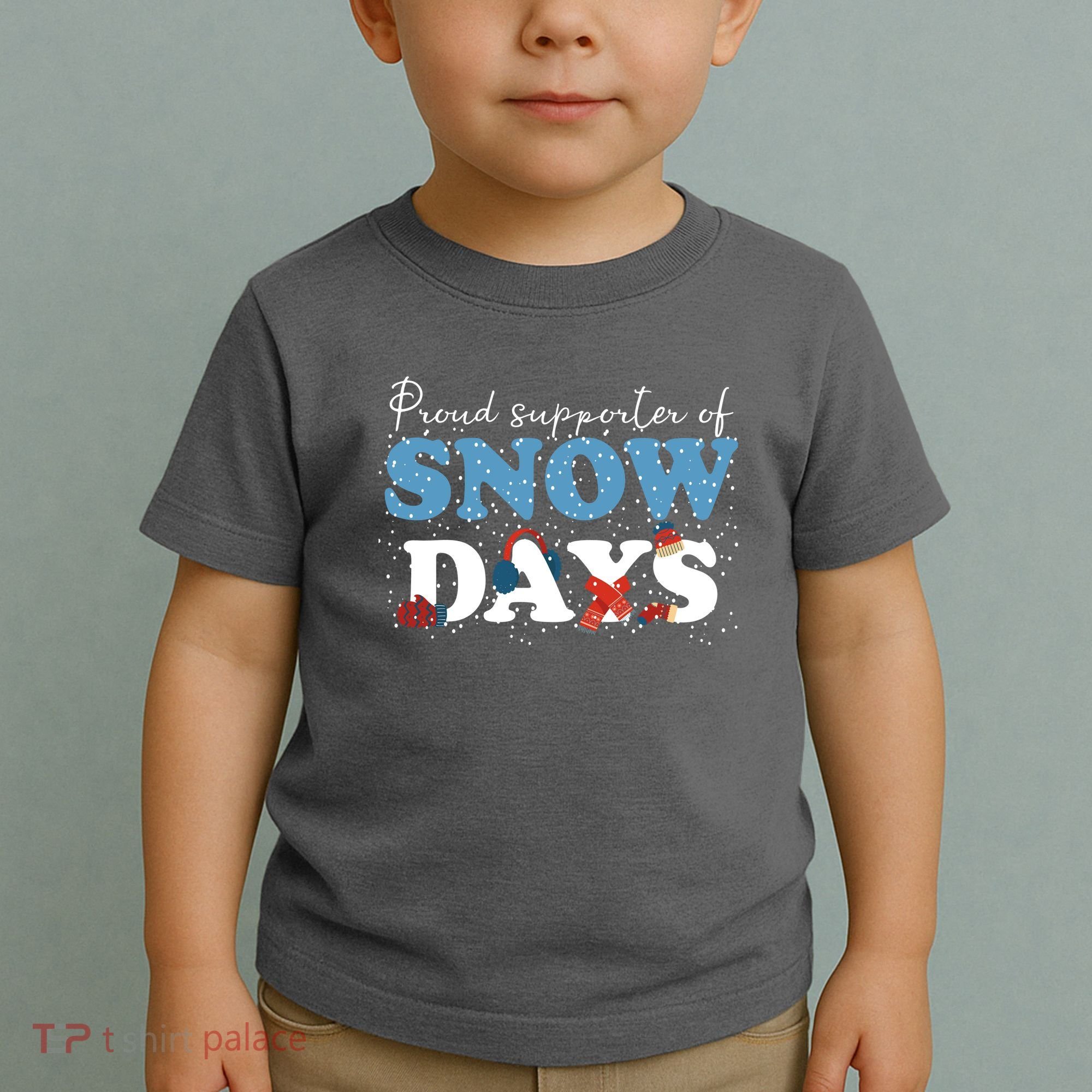 Proud Supporter Of Snow Days Funny Winter Toddler T-Shirt
