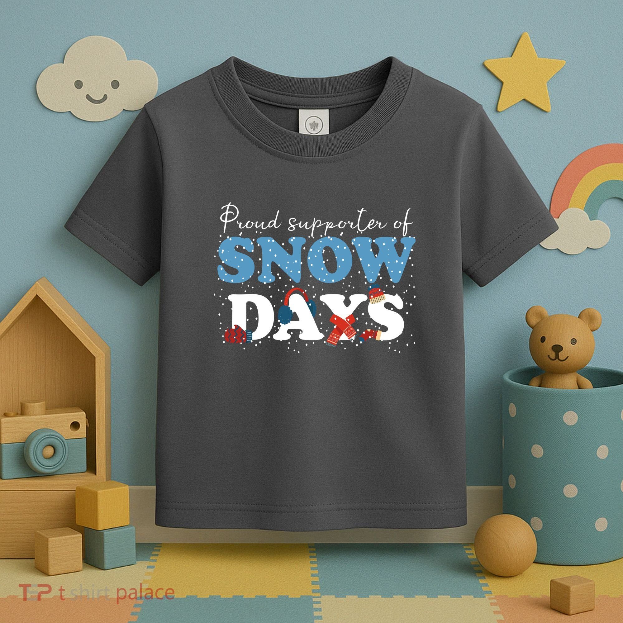 Proud Supporter Of Snow Days Funny Winter Toddler T-Shirt