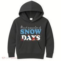 Proud Supporter Of Snow Days Funny Winter Kids Hoodie thumb 0