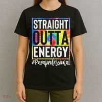 Paraprofessional Straight Outta Energy Teacher Life Gifts T-Shirt thumb 4