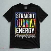 Paraprofessional Straight Outta Energy Teacher Life Gifts T-Shirt thumb 5