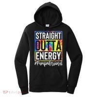 Paraprofessional Straight Outta Energy Teacher Life Gifts Women's Hoodie thumb 0