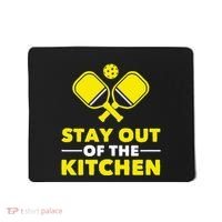 Pickleball Stay Out Of The Kitchen Mousepad thumb 0
