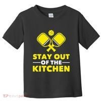 Pickleball Stay Out Of The Kitchen Toddler T-Shirt thumb 0