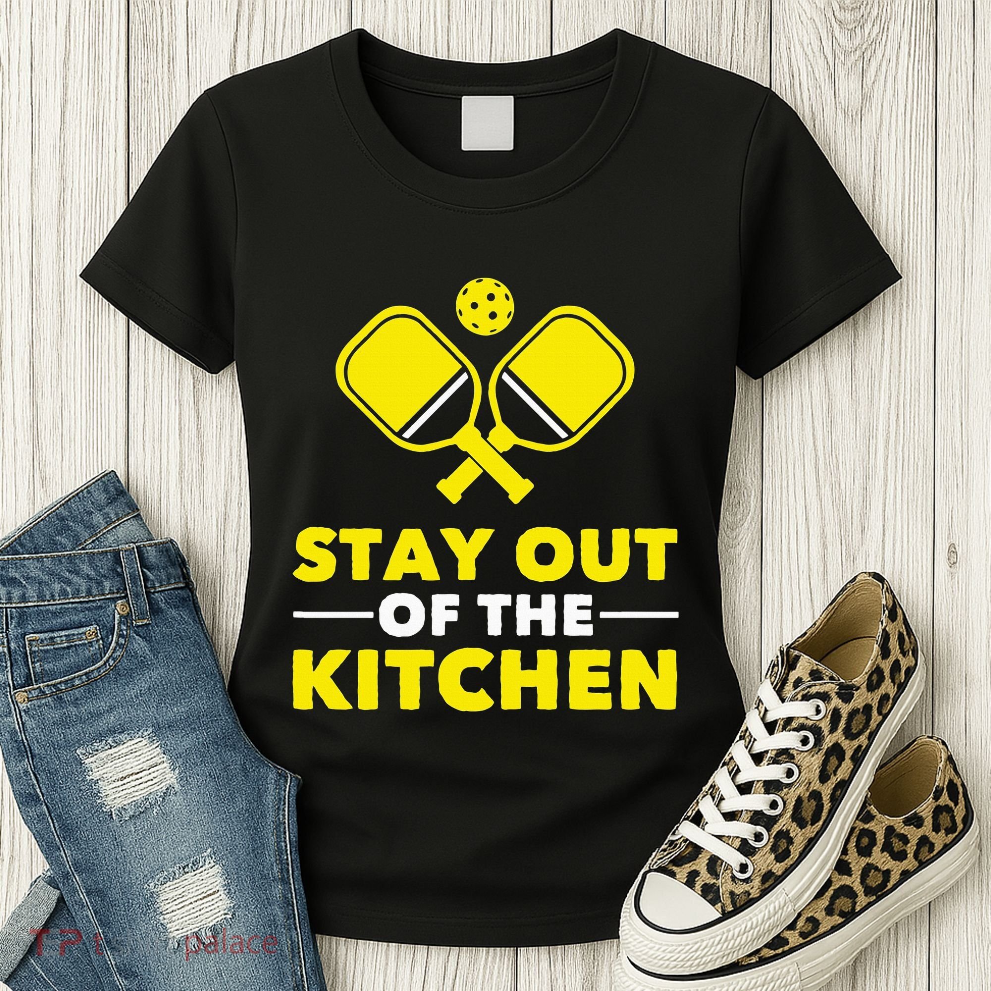 Pickleball Stay Out Of The Kitchen Women's T-Shirt
