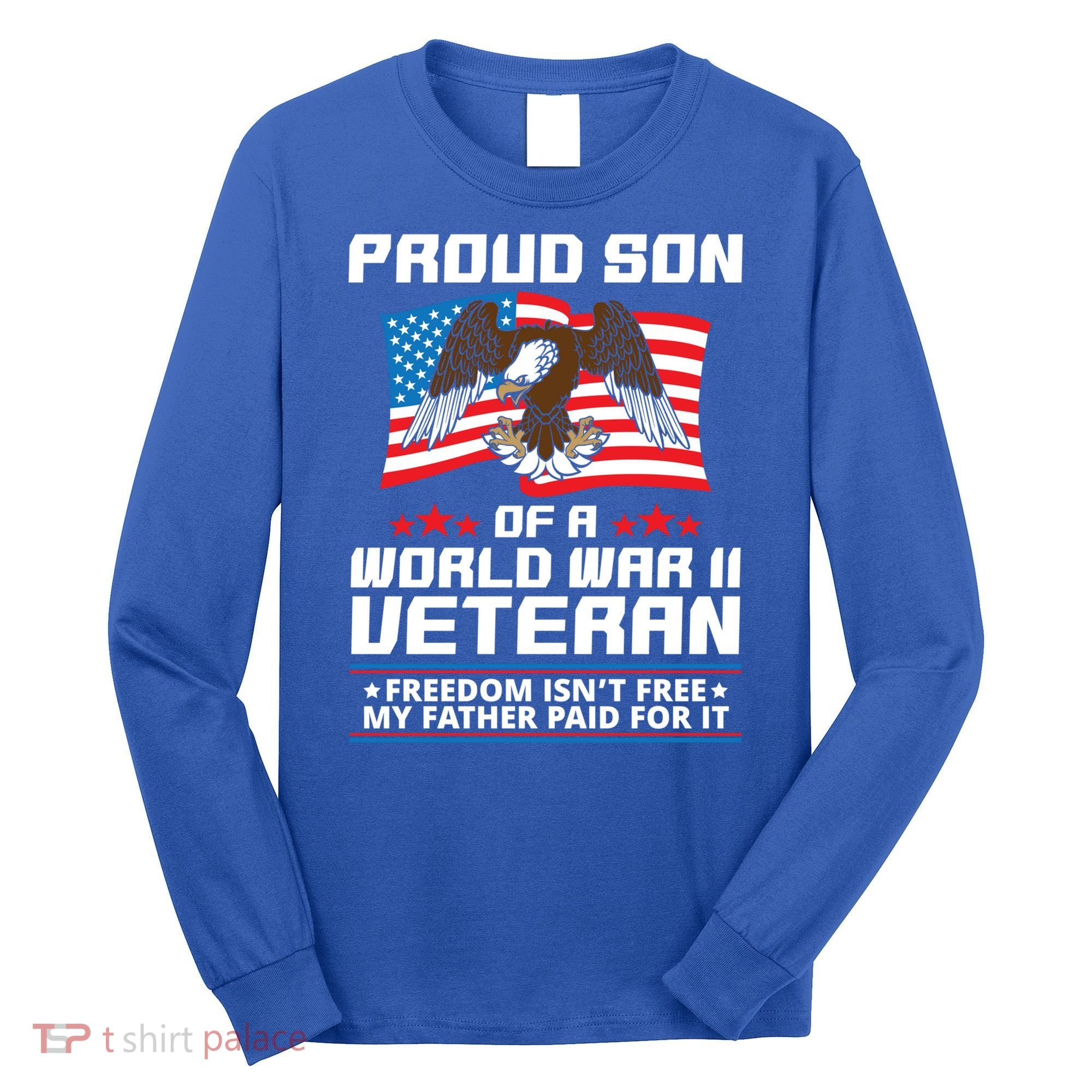 Proud Son Of Wwii Veteran Special Gift Long Sleeve Shirt