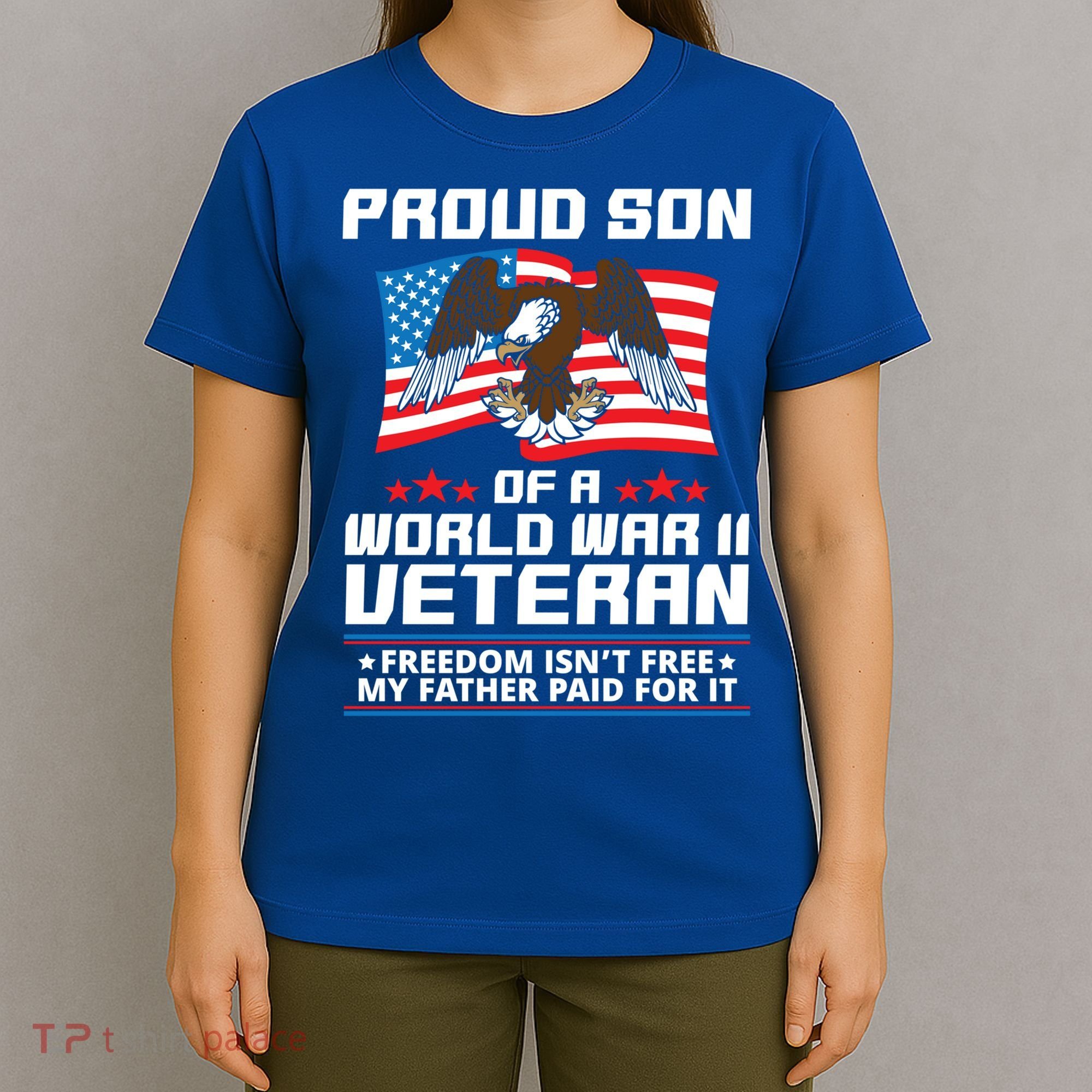Proud Son Of Wwii Veteran Special Gift T-Shirt