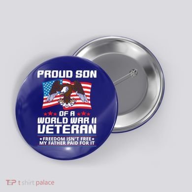 Proud Son Of Wwii Veteran Special Gift Button