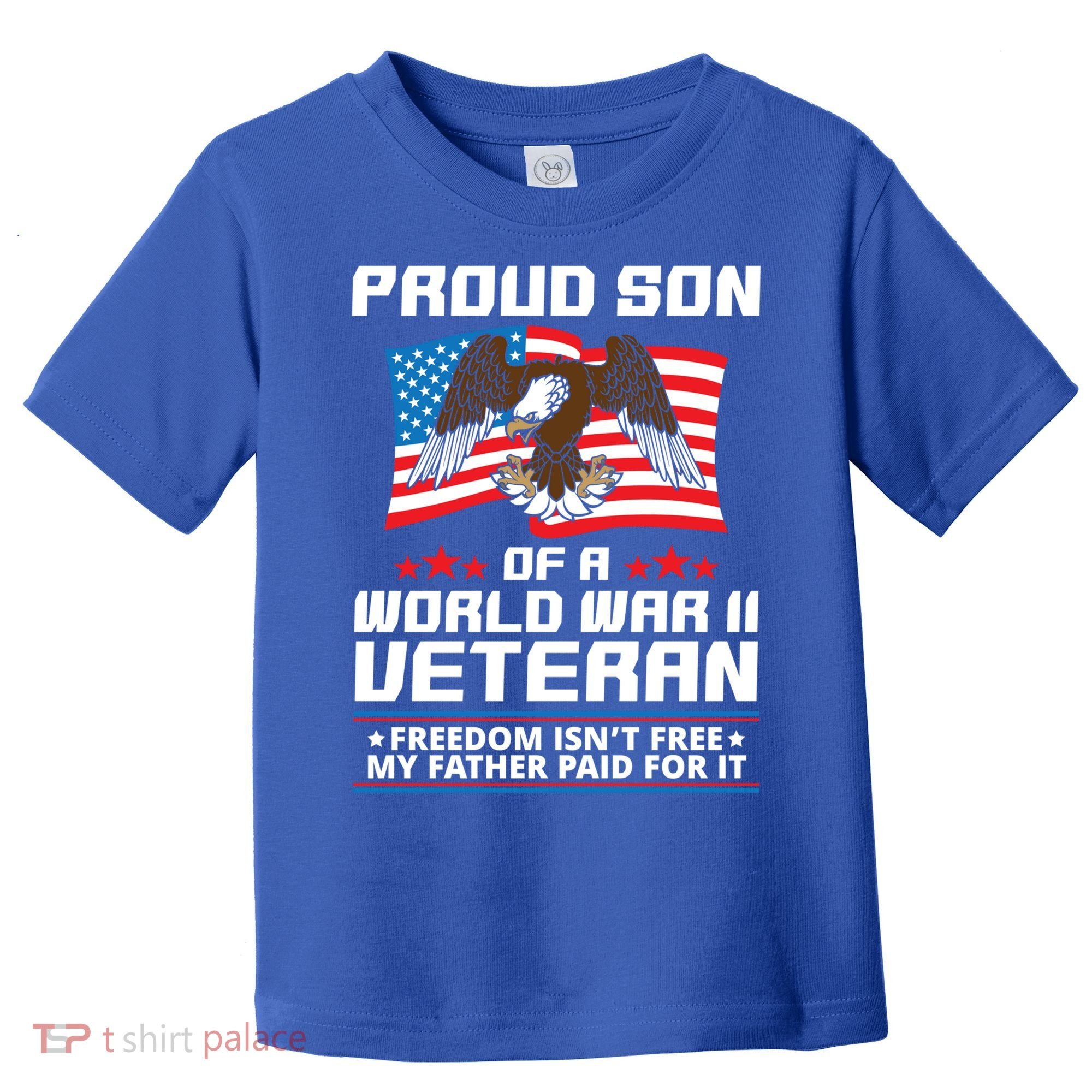 Proud Son Of Wwii Veteran Special Gift Toddler T-Shirt
