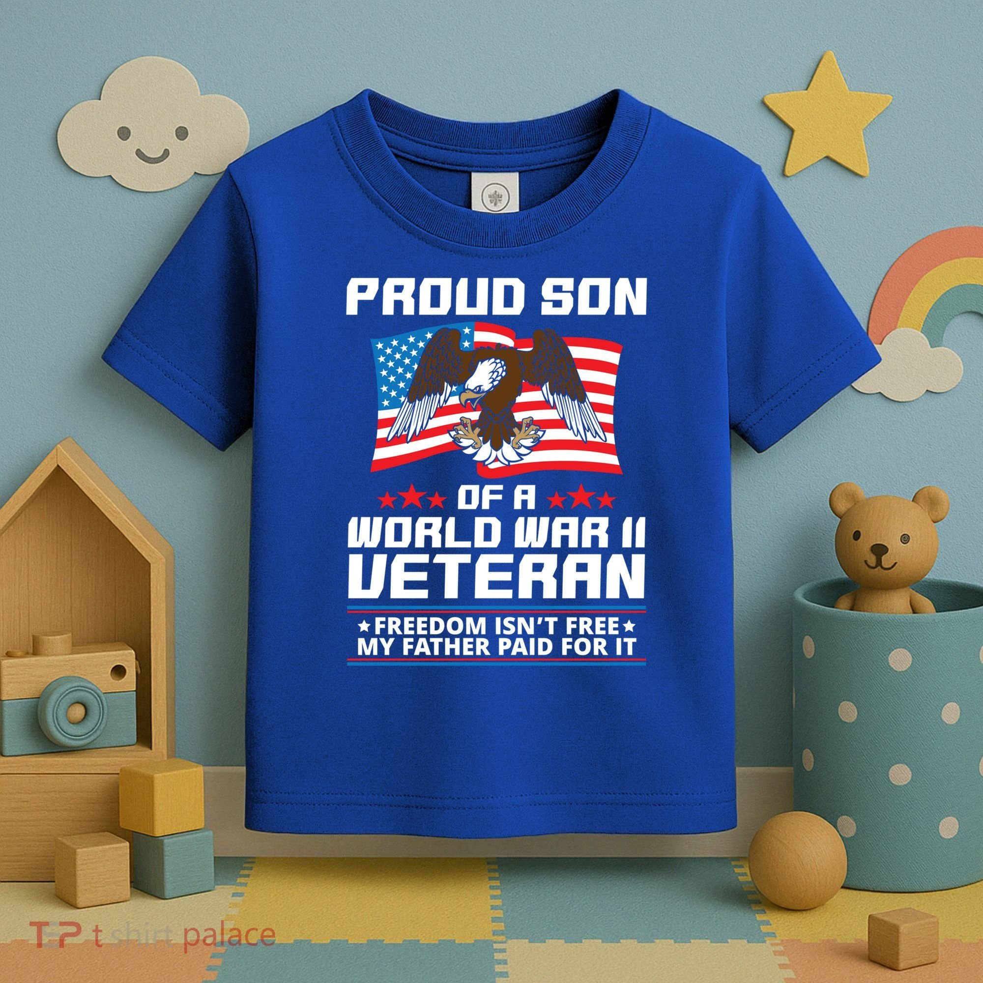 Proud Son Of Wwii Veteran Special Gift Toddler T-Shirt