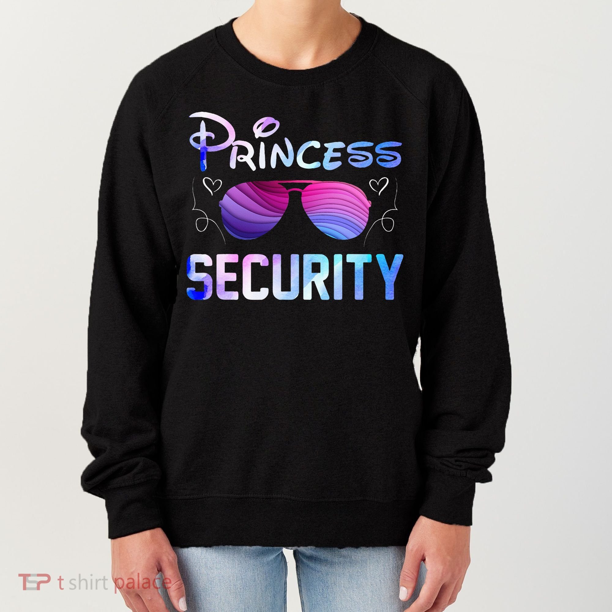 Princess Security Perfects Art For Dad or Boyfriend Women's Sweatshirt