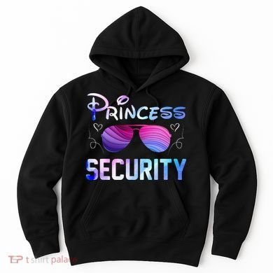 Princess Security Perfects Art For Dad or Boyfriend Hoodie